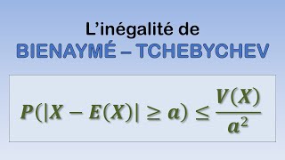 TG  P32  LOI DES GRANDS NOMBRES  Inégalité de Bienaymé Tchebychev [upl. by Chuu]