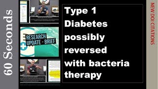 Type 1 Diabetes possibly reversed with bacteria therapy [upl. by Hgielsel716]