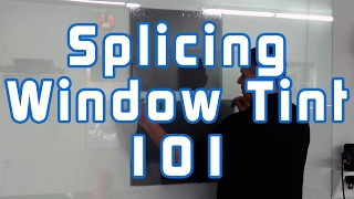 Splicing Window Tint 101 [upl. by Raffo]