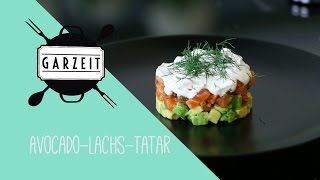 GARZEIT  AvocadoLachsTatar Lachs beizen [upl. by Alanah]