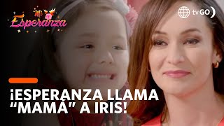 ¡Esperanza le dice quotmamáquot a Iris  Mi Esperanza 15082018 [upl. by Bass543]