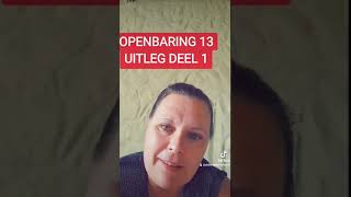 OPENBARING 13 SE UITLEG DEEL 1 [upl. by Lrub298]