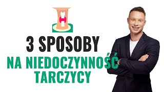 Jak poprawić pracę tarczycy 3 sposoby na niedoczynność tarczycy [upl. by Lamdin920]