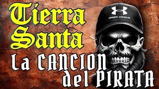 Tierra Santa  La Canción del Pirata Black Sails Edition [upl. by Ahsekram966]