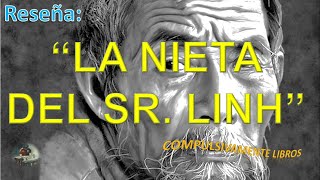 RESEÑA LIBROquotLA NIETA DEL SR LINHquot  PHILIPPE CLAUDEL [upl. by Ateuqal]