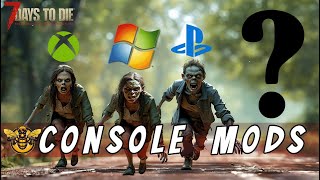 Console Mods 7 Days to Die  Xbox amp PlayStation Darkness Falls [upl. by Hanikahs]