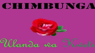 Chimbunga  Ulanda wa kwetu Official audio [upl. by Jo]