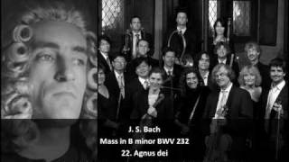 J S Bach  Mass in B Minor BWV 232  22 Agnus Dei 2223 [upl. by Felice]