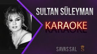 Sultan Süleyman Karaoke [upl. by Jarin]