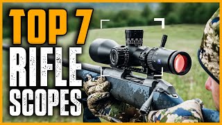 Best Rifle Scope l Top 7 Rifle Scopes 2024 Who Is The NEW 1 [upl. by Avram]