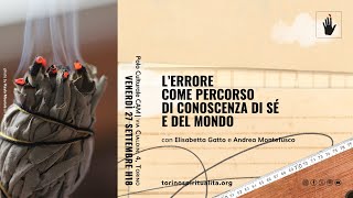 L ERRORE COME PERCORSO DI CONOSCENZA DI SE E DEL MONDO [upl. by Oberstone148]