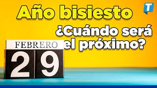 🗓️ Año bisiesto ¿QUÉ ES y cuándo será el PRÓXIMO [upl. by Howenstein]