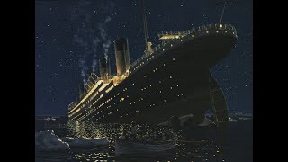 The complete timeline for the Sinking of the RMS TITANIC [upl. by Aissirac]