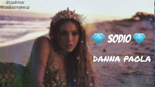 DANNA PAOLA  SODIO LETRA COMPLETA [upl. by Ludly922]