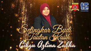 EP KHAS  MONTAJ  SELINGKAR BUDI TAUTAN KASIH CIKGU AZLINA ZABHA [upl. by Masterson]