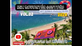 MIX REVENTON COSTEÑO VOL 02 PURA SABROSURA DE LA COSTA [upl. by Nnov]