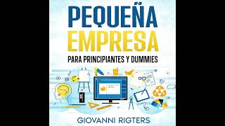 Creando un negocio  Audiolibros para emprendedores Pequeña empresa para principiantes [upl. by Osana321]