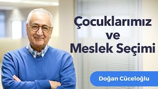 Çocuklarımız ve Meslek Seçimi [upl. by Aerahs]