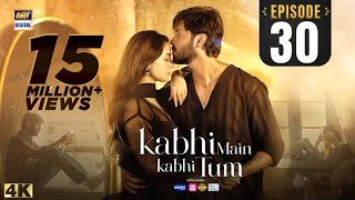 Kabhi Main Kabhi Tum Drama episode 30  Recap  ARY Digital [upl. by Ytinirt]