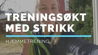 HJEMMETRENING  Fullkropp styrketrening med strikk [upl. by Chura]