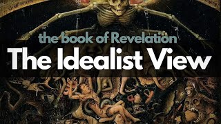 The Book of Revelation The Idealist View with Kim Riddlebarger [upl. by Aserehtairam]