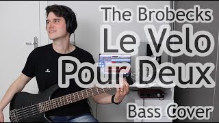 The Brobecks  Le Velo Pour Deux Bass Cover With Tab [upl. by Olaf972]