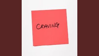 Craving [upl. by Christianity744]