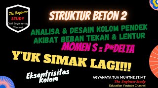 STRUKTUR BETON 2 ANALISA amp DESAIN KOLOM PENDEK AKIBAT BEBAN TEKAN amp AKSIALKOLOMPENDEKBEBANLENTUR [upl. by Esli855]