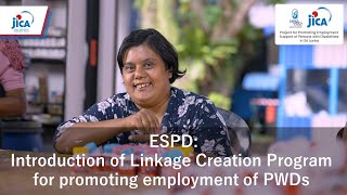 ESPDIntroduction of Linkage Creation Program for promoting employment of PWDs [upl. by Relyks]