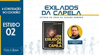 Estudo 02  A constelação do Cocheiro  Os Exilados da Capela [upl. by Radmen]