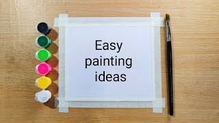 easy and simple painting ideas for beginners watercolor painting ideas [upl. by Belldas]