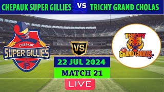 Chepauk Super Gillies vs Trichy Grand Cholas  CSG vs TGC  Tamil Nadu Premier League 2024 Live [upl. by Hopper]