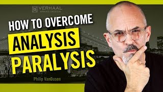 How To Overcome Analysis Paralysis and Stop OverThinking Decisions You Need To Make [upl. by Albers]