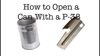 How to Use a P38 Can Opener [upl. by Hctim]