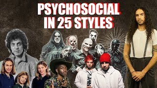 Slipknot  Psychosocial in 25 styles [upl. by Mag]