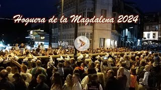 Hoguera de la Magdalena 2024 [upl. by Pia207]