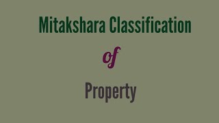 Mitakshara Classification of Property [upl. by Calli17]