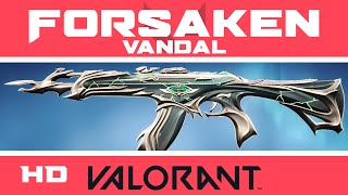 Forsaken Vandal VALORANT SKIN  New Forsaken Skins Showcase [upl. by Yve]