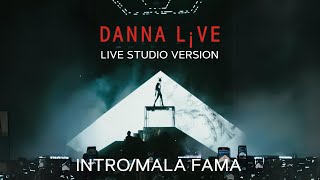 Danna  IntroMala Fama Live Studio Version Live From DANNA L¡VE [upl. by Ark]