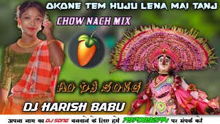 OKONE TEM HUJU LENA MAI TANJ CHOW NACH STYLE MIX  DJ HARISH BABU RAMLAL BABU DEHATI KA POWER ll ☠ [upl. by Natelson]