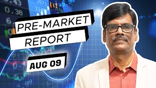 Pre Market Report 09Aug2024 [upl. by Biddle]