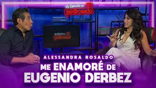 CÓMO ME ENAMORÉ DE EUGENIO DERBEZ  Alessanda Rosaldo  La entrevista con Yordi Rosado [upl. by Heindrick]