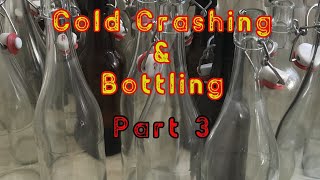 Cold Crashing amp Bottling Part 3 [upl. by Refynnej]