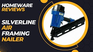 Silverline Air Framing Nailer Review [upl. by Linehan]