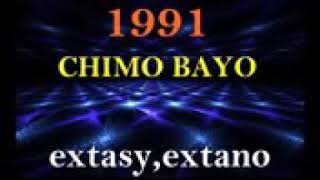 Chimo Bayo  Extasy extano 1991 [upl. by Drhcir]