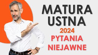 Matura ustna 2024  przykłady pytań niejawnych [upl. by Iadrahc538]