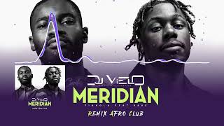 Dj Vielo X Tiakola Feat Dave  Meridian Remix Afro Club [upl. by Eelahc]