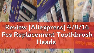 Review Aliexpress 4816 Pcs Replacement Toothbrush Heads Compatible with OralB Braun Profession [upl. by Nuncia]