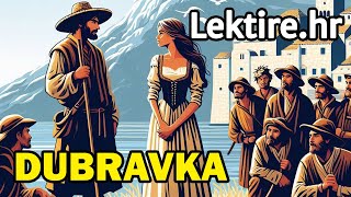 Dubravka lektira kratak sadržaj  Lektirehr [upl. by Raquel787]