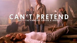 Buffy the Vampire Slayer amp Angel  Cant Pretend [upl. by Ahtamat]